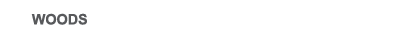 WOODS